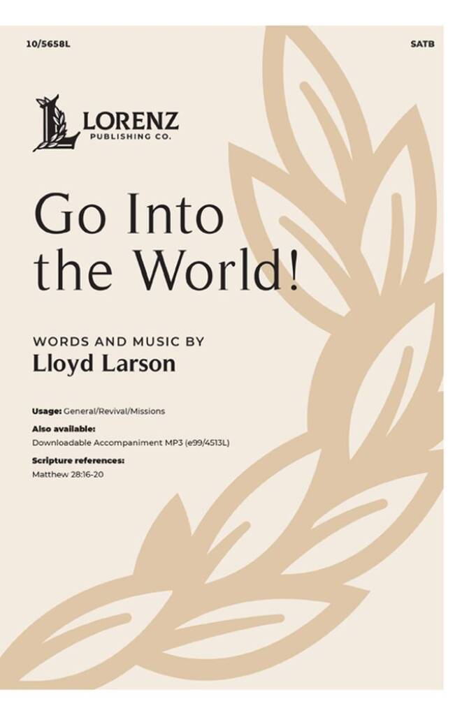 Go Into the World!
